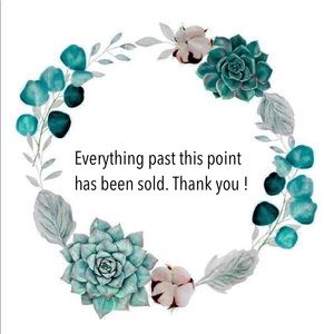 EVERYTHING SOLD AFTER THIS POINT